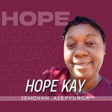 Download Hope Kay album songs: Jehovah Alepyunga