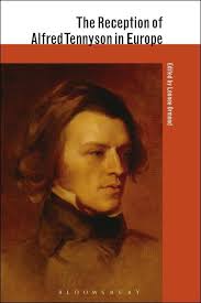 Reception of British and Irish Authors in Europe: The Reception of Alfred  Tennyson in Europe (Hardcover)