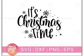 Download It S Christmas Time Graphic By Designdealy Com Creative Fabrica SVG Cut Files