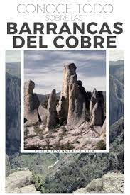 Que Ver Y Hacer En Barrancas Del Cobre Descubre Todos Los Lugares Que No Te Debes Perder Cuan Viajes En Mexico Mexico Lugares Turisticos Vacaciones En Mexico