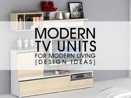 Living rooms come in all sizes, colors, materials, textures, lighting, and styles. Modern Tv Units For Modern Living Design Ideas Luxus India