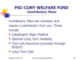 With this plan, you can apply for coverage up to $1 million, if under age 65, at premiums negotiated especially for nysut members. Office Of Human Resources Management University Benefits Ppt Download