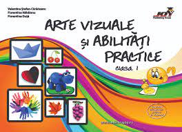 Avap (cp), clasa pregătitoare, școala altfel. Arte Vizuale Si Abilitati Practice Clasa I Editurajoy Ro Manuale Si Auxiliare Scolare Bibliografie Scolara Carti Pentru Copii