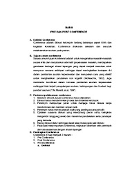 7 pre dan post conference pre conference diskusi tentang aspek klinik setelah operan dan sebelum melaksanakan asuhan keperawatan pada pasien. Pre Dan Post Conference