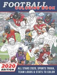 Football Coloring Book 2020 Edition All Stars 2020 Sports Trivia Team Logos Stats To Color Alister Jeffrey 9798618702119 Amazon Com Books