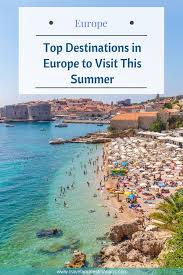 Best Destinations In Europe To Visit This Summer 2021 Summer Destinations Europe Europe Travel Summer Destinations