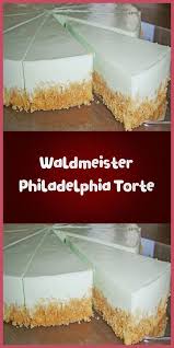 Zutaten 200 G Frischkase Buko 1 Pck Gotterspeise Waldmeister 1 Pck Loffelbiskuits 1 B Philadelphia Torte Ohne Backen Torte Ohne Backen Kuchen Ohne Backen