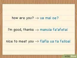 Friends like you are not easy to find. 4 Ways To Speak Samoan Wikihow