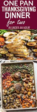These holiday dinners for two people will make your loved one feel extra special even if your squad is small. Sheet Pan Turkey Thanksgiving Dinner For Two An Easy And Healthy One Pan Thanksgiving Or Thanksgiving Dinner For Two Thanksgiving Dinner Easy Dinner Recipes