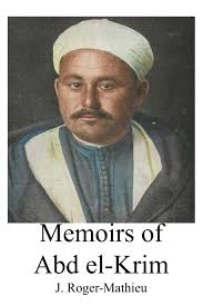 Memoirs of Abd el-Krim: Mathieu, J Roger, Publishing, Tough Hike, El-Krim,  Abd: 9798398863567: Amazon.com: Books