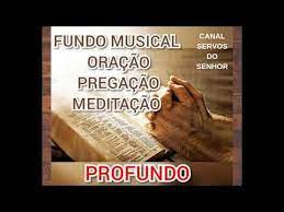 fundo musical pregacao oracao meditacao profundo youtube oracao meditacao profunda meditacao