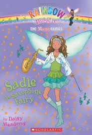 Music Fairies 7 Sadie The Saxophone Fairy A Rainbow Magic Book By Daisy Meadows 4 99 Series Rainbow Magic Fairy Books Rainbow Magic Books Rainbow Magic