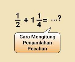 Cara menghitung pengurangan pada bilangan pecahan yakni dengan cara menyamakan penyebut dari pecahan yang akan dioperasikan. Penjumlahan Pecahan Biasa Dan Pecahan Campuran Cilacap Klik