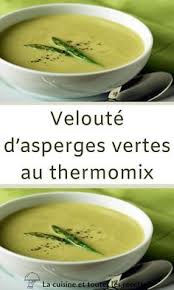 Veloute D Asperges Vertes Au Thermomix Veloute Asperges Asperge Verte Soupe Asperge