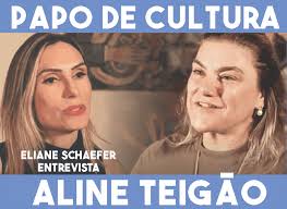 Aline Teigão e o ambiente cultural em todas as formas