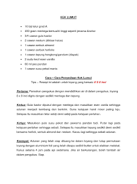 Pukul gula,esen vanilla dan mentega sampai kembang dan putih.masukkan telur satu persatu.(masuk sebiji,pukul,masuk lagi sebiji,pukul lagi,buat sampai habis) pukul sampai sebati.masukkan susu pekat manis dan. Kek Lumut
