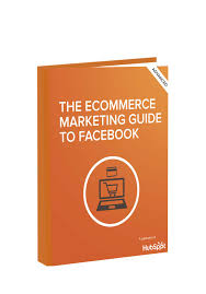 Free Ebook The Ecommerce Marketing Guide To Facebook Ecommerce Marketing Ebook Marketing Marketing Guide