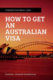 How To Get An Australian Visa The Easy Way Travel Travel Tips Visa