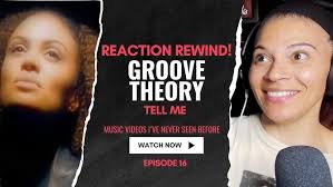 Groove Theory Tell Me
