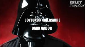 40 ans que la force est avec nous. Joyeux Anniversaire Dark Vador Youtube