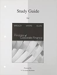 Studyfinance.net is all about financial information about how to study cheap, free or relatively cost effective. Principles Of Corporate Finance Study Guide Brealey Richard A Myers Stewart C Allen Amazon De Bucher