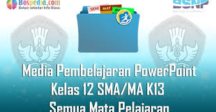Maybe you would like to learn more about one of these? Lengkap Media Pembelajaran Powerpoint Kelas 12 Sma Ma K13 Semua Mata Pelajaran Bospedia