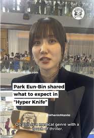 @WhenInManila Entertainment : Park Eun-Bin spills the tea