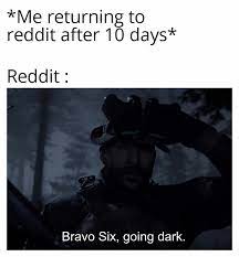 Maybe you would like to learn more about one of these? Going Dark Memes