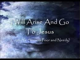 I Will Arise And Go To Jesus Irish With Lyrics Youtube Praise Songs Church Songs Hymn