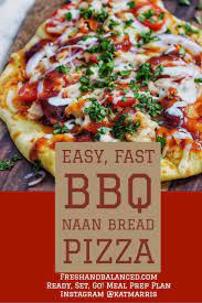 Using Naan Bread As A Crust Makes At Home Pizza A Snap Simply Warm The Naan Bread On A Sheet Tray At Healthy Homemade Pizza Best Homemade Pizza Homemade Pizza