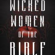 Sometimes the emotional pain is far worse than that of physical pain. The Bible S Top 10 Wicked Women Bible Gateway Blog