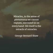 Maybe you would like to learn more about one of these? 45 Miracle Quotes And Sayings That Will Enlighten You