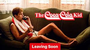 Is 'The Coca-Cola Kid' on Netflix in Australia? Where to Watch the Movie -  New On Netflix Australia & New Zealand