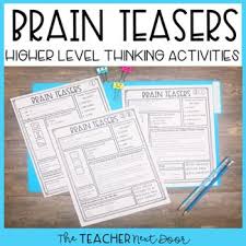 Brain Teasers For Transitions For 3rd 5th Grade Brain Teasers Higher Level Thinking Activities Teacher Next Door