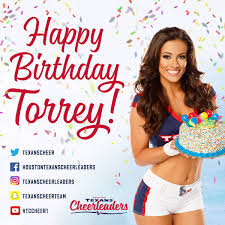 Explore our collection of motivational and famous quotes by authors you know and love. Texans Cheerleaders On Twitter Happy Birthday To You Enjoy Your Day Torrey