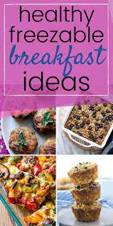 Make Ahead Clean Eating Breakfast Ideas That Freeze Well Freezable Breakfast Clean Eating Breakfast Clean Breakfast