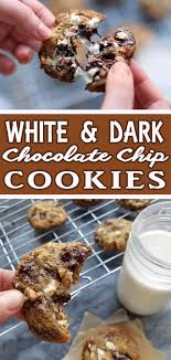 Cookie Recipe Best Ever White Dark Chocolate Chip Cookies Small Batch Recipe Cookies Recipes Chocolate Chip Dark Chocolate Chip Cookies Cookie Recipes