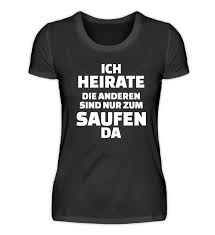 T Shirt Jga Spruch Kleidung Heiraten Hochzeit Junggesellenabschied Shirt Jga Jungg In 2020 Junggesellenabschied Shirts Jga Shirts Frauen Junggesellenabschied Manner