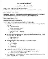 This administrative assistant job description along with responsibilities and duties, key competencies, career scope if you want to apply for an administrative assistant job, use our free resume samples to impress the hiring manager and make your job search journey a fruitful experience. Marketing Assistant Duties Verat