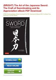 Moví mi mano zurda hacia el seno izquierdo de asuna mientras se apoyaba en mí, y agarré su. Bright The Art Of The Japanese Sword The Craft Of Swordmaking And Its Appreciation Ebook Pdf Download