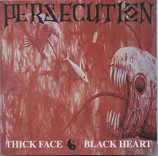 Thick face, black heart is a masterpiece of contradictions. Persecution Thick Face Black Heart 1995 Cd Discogs