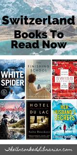 13 Snow Capped Books About Switzerland In 2020 Books To Read Best Books To Read Reading Lists