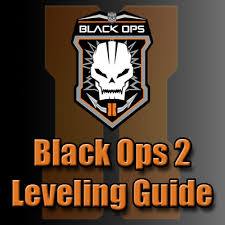 Black Ops 2 Level Up Fast Guide How To Rank Up Quickly Leveling Guide For Call Of Duty Blops 2 Gaming Upgrade