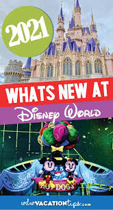 What Is New At Disney World In 2021 In 2020 Disney Vacation Planning Disney World Planning Disney World