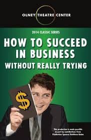 HOW TO SUCCEED IN BUSINESS WITHOUT REALLY TRYING Program by Olney Theatre  Center
