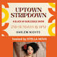 Uptown Stripdown at Harlem Nights event image
