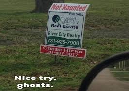 Image result for funny image. house for sale, not haunted. good to know