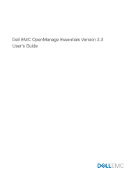Dell Emc Openmanage Essentials Version 2 3 User S Guide