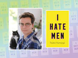 Do You… Hate Men Sometimes? Talking Misandry With I Hate Men's Pauline  Harmange - Chatelaine