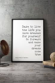 Framed Ralph Waldo Emerson Quote Print Dare To Live The Life Etsy Emerson Quotes Quote Prints Ralph Waldo Emerson Quotes